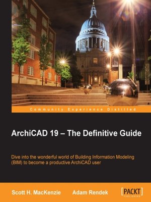 cover image of ArchiCAD 19 &#8211; The Definitive Guide